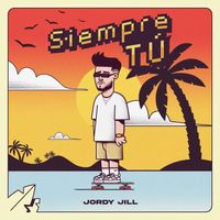 Jordy Jill - Siempre Tú