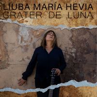 Liuba María Hevia - Cráter de Luna