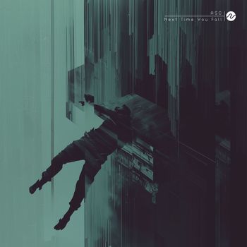ASC - Next Time You Fall