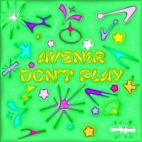 Avenir - don't play