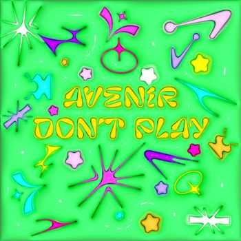 Avenir - don't play