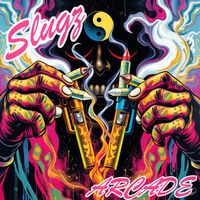 Arcade - Slugz (Explicit)