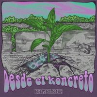 Kameleon - Desde el Koncreto