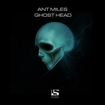 Ant Miles - Ghost Head