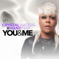 Crystal Waters - You & Me