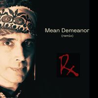Remedy - Mean Demeanor (Alternate Mix)