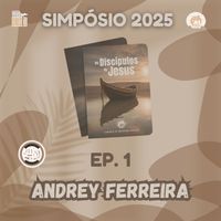 Andrey Ferreira - Simpósio 2025 (Volume 1)