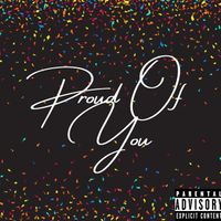 Deion - Proud Of You (Explicit)