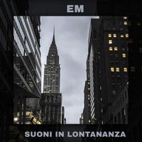 Em - Suoni in lontananza