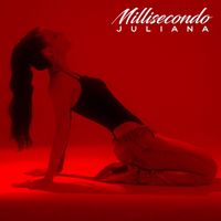 JULIANA - Millisecondo
