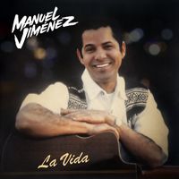 Manuel Jiménez - La Vida