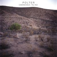 Polter - Camanchaca - Tal Vez