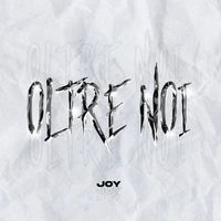 JOY - Oltre Noi