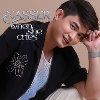 Nasser - When She Cries