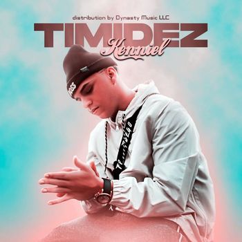 Kenniel - Timidez (Explicit)