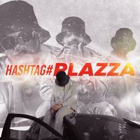 Plazza - Hashtag#Plazza (Explicit)