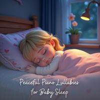 Sleepy Piano Tots - Peaceful Piano Lullabies for Baby Sleep