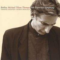 Michael Tilson Thomas - Berlioz: Sinfonie Fantastique