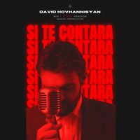 David Hovhannisyan - Si Te Contara