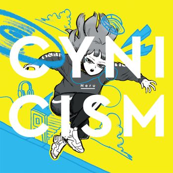 Neru - CYNICISM