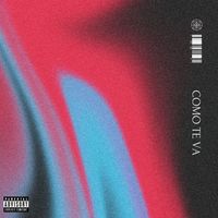 Sirch - Como Te Va (Explicit)