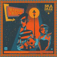 Ska Jazz Messengers - Head Over Heels