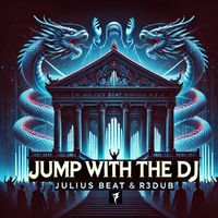 Julius Beat & R3dub - Jump With The DJ