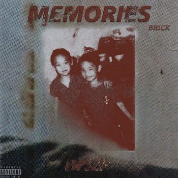 Brick - Memories