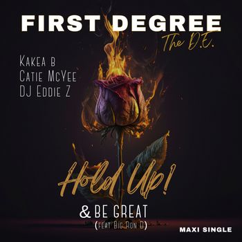 First Degree The D.E. - Hold Up