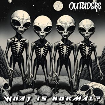 Outsiders - What Is Normal? (Explicit)