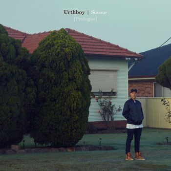 Urthboy - Savour [Prologue] (Explicit)