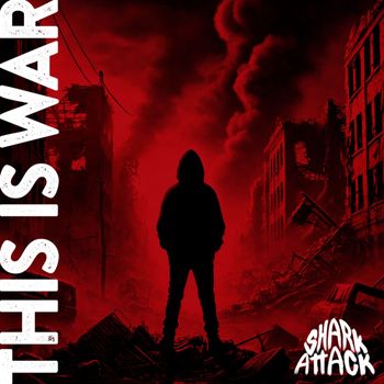 Shark Attack - This Is War (Explicit)
