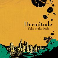 Hermitude - Tales Of The Drift