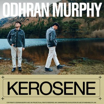 Odhran Murphy - Kerosene