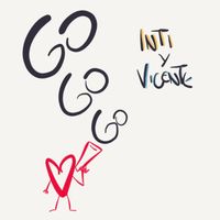 Inti y Vicente - Go Go Go