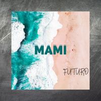 Futuro - MAMI