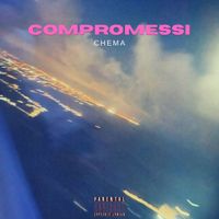 Chema - Compromessi (Explicit)