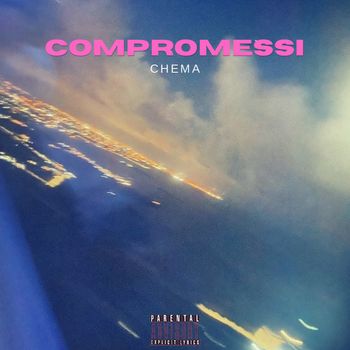 Chema - Compromessi (Explicit)