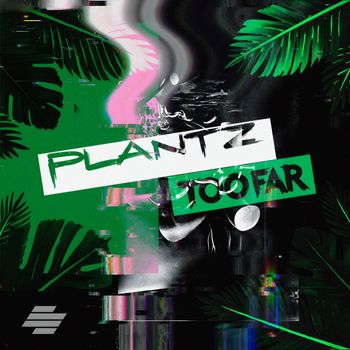 Plantz - Too Far EP