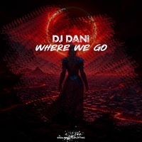 DJ Dani - Where We Go