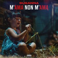 Susanna - M'ama non m'ama (Explicit)