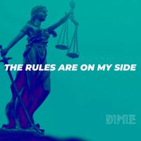 D1N1Z - The Rules Are On my Side