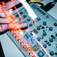 YAR - Faded