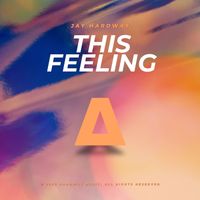 Jay Hardway - This Feeling