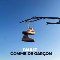 Paulie - Comme de garçon (Explicit)