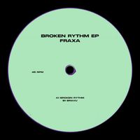 FRAXA - Broken Rythm