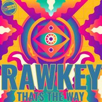 Rawkey - That's the Way