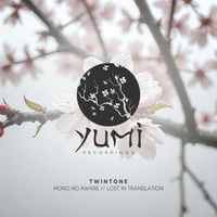 Twintone - Mono No Aware/Lost In Translation