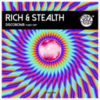 Rich & Stealth - Discobomb (Funky Trip)