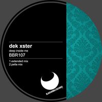 Dek Xster - Deep Inside Me